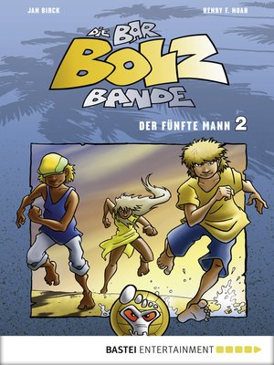 cover image of Die Bar-Bolz-Bande, Band 2